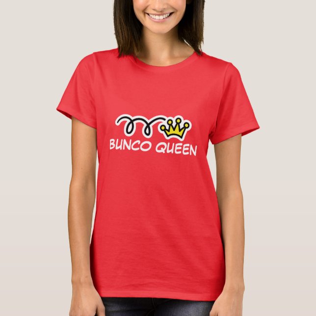Bunco Queen T - Shirt (Vorderseite)