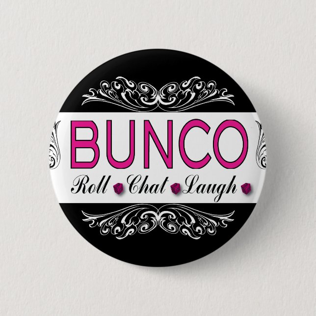 Bunco, Rolle, Chat, Lachen im Rosa, Schwarzweiss Button (Vorderseite)