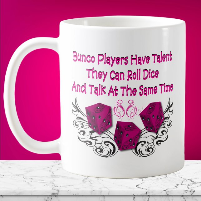 Bunco Spieler haben Talent #2 Kaffeetasse (Bunco Player Mug - Funny quote with Bunco Dice. Great for coffee, tea or other favorite drink. )