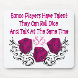 bunco Spieler haben Talent #2 Mousepad