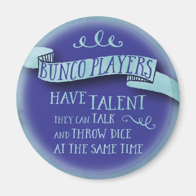 Bunco Spieler haben Talent - Aquarellfarbe Magnet (Vorne)