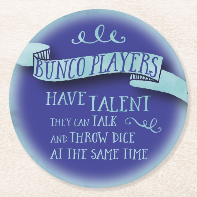 Bunco Spieler haben Talent - Wasser-Farbart Runder Pappuntersetzer (Vorderseite)