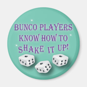 Bunco-Spieler wissen, wie sie es schütteln können  Magnet