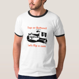 BunkBed, Spitze oder Unterseite? , Gelassen uns T-Shirt