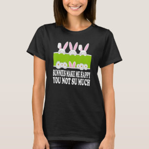 Bunnies machen mich glücklich T-Shirt