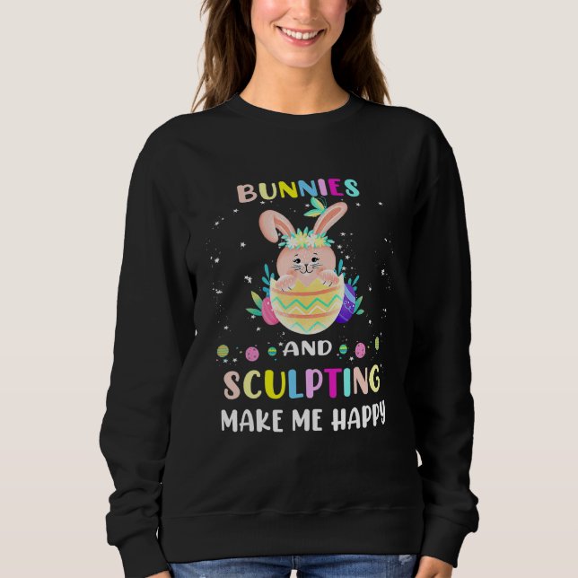 Bunnies und Skulpturen machen mich glücklich Oster Sweatshirt (Vorderseite)