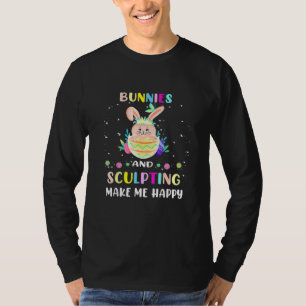 Bunnies und Skulpturen machen mich glücklich Oster T-Shirt
