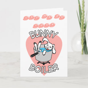 Bunny Boiler Valentines Card Feiertagskarte