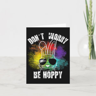 Bunny Don't Mach dir keine Sorgen, wenn du hoppy s Karte