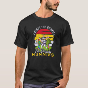 Bunny Graphic Vergiss die Bunnies, die ich jage Hu T-Shirt