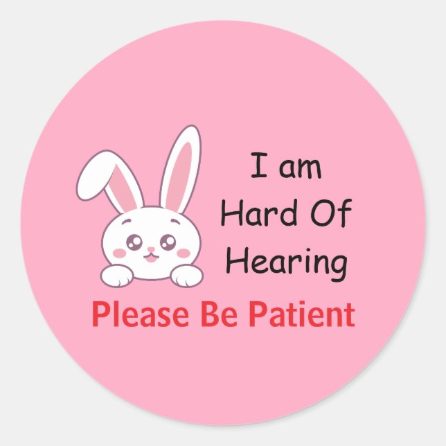 Bunny Hard Hearing Runder Aufkleber (Vorderseite)