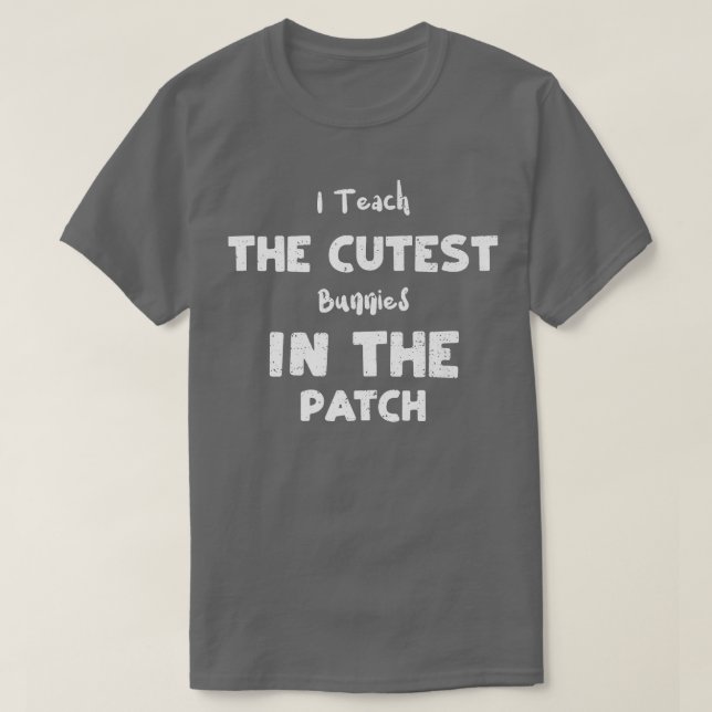 Bunny ich lehre die Niedlichsten Bunnies in den Pa T-Shirt (Design vorne)