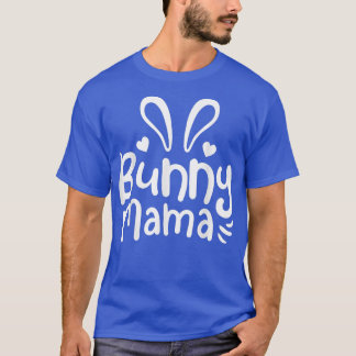 Bunny Rabbit Mama Mom Cute T-Shirt