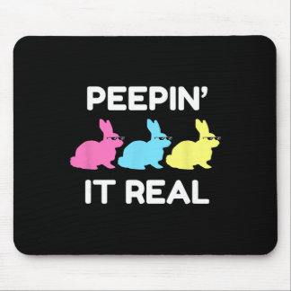 Bunnyin' It Real Happy Easter Bunnies Lover Friend Mousepad