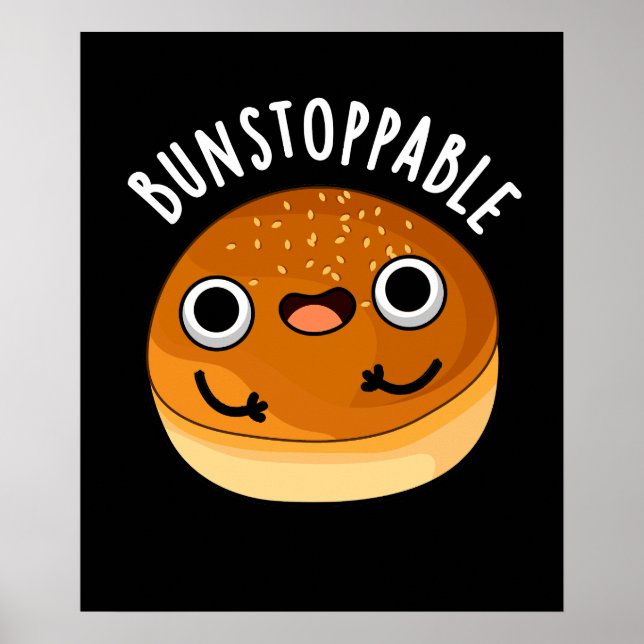Bunstoppable Funny Bun Pun Dark BG Poster (Vorne)