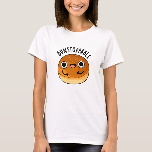 Bunstoppable Funny Bun Pun T-Shirt (Vorderseite)