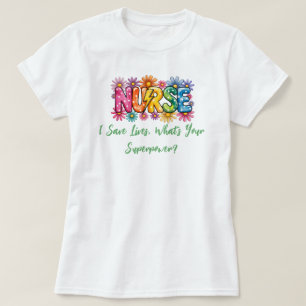 Bunt “Krankenschwester – Ich rette Leben, was ist T-Shirt