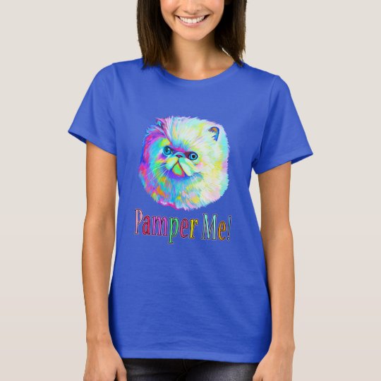 Bunte exotische Katze: Verwöhnen Sie mich T-Shirt