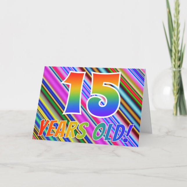 Bunte Streifen + Regenbogen-Muster "15 Jahre alt! Karte (Vorderseite)