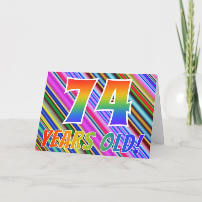 Bunte Streifen + Regenbogen-Muster "74 Jahre alt! Karte (Vorderseite)