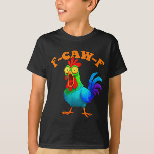 Buntes Huhn Lustiges F-caw-f Huhn Fcawf T-Shirt