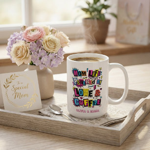Buntes Mamma-Leben, angetrieben von Liebe und Kaff Kaffeetasse