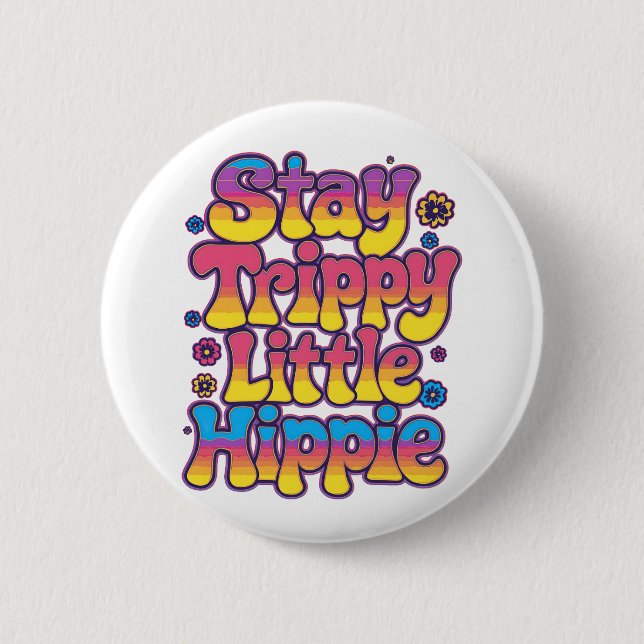 Buntes psychedelisches Bleib Trippy Hippie Button (Vorderseite)