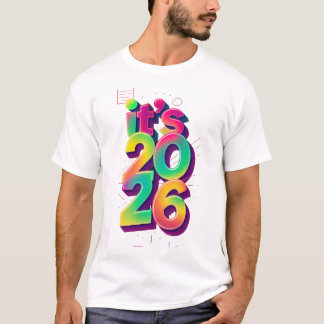 Buntes Retro-80er "Es ist 2026" Neujahrs-T-Shirt T-Shirt