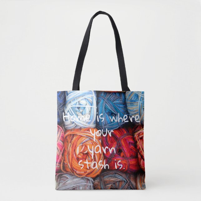 Buntes Zuhause ist, wo Ihr Garnversteck ist Tasche (Vorderseite)