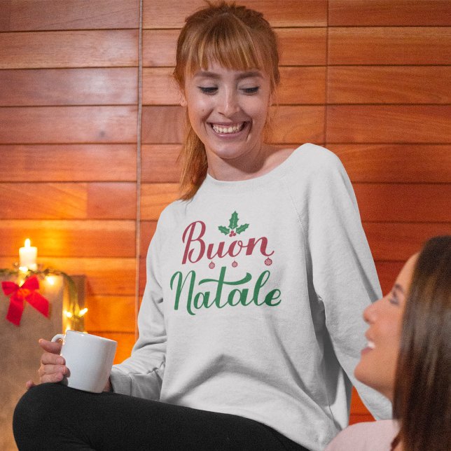 Buon Natale Italian MerChristmas Holly Sweatshirt (Von Creator hochgeladen)