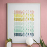 Buongiorno Italian Hello Typografy Niedlich Colorf Poster<br><div class="desc">Buongiorno Italian Hello Typografy Niedlich Colorful</div>