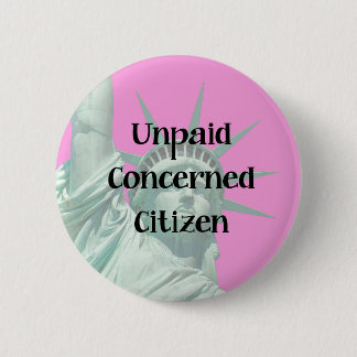 Bürger Damen-Liberty Unpaid Protester Concerned Button