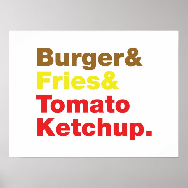 Burger & Fries & Tomato Ketchup. Poster (Vorne)