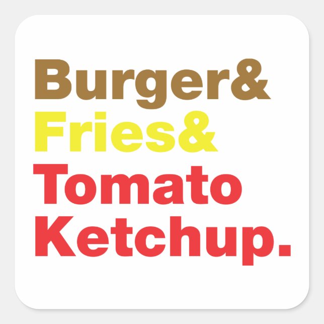 Burger & Fries & Tomato Ketchup. Quadratischer Aufkleber (Vorderseite)