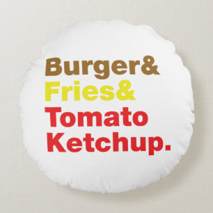 Burger & Fries & Tomato Ketchup. Rundes Kissen