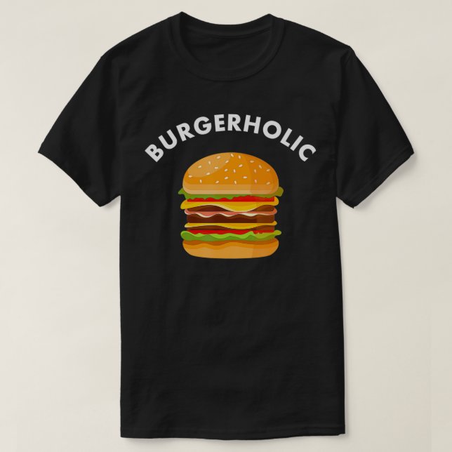 Burger Funny Burgerised Sprichwort Burger Lover Ge T-Shirt (Design vorne)