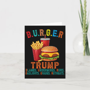 Burger Trump macht Runs Gaslights Evad unter die S Karte