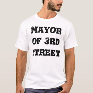 Bürgermeister der 3. Straße T-Shirt