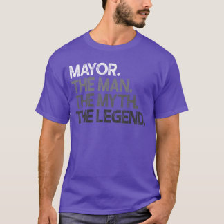 Bürgermeister-Geschenk-Mann-Mythhe-Legende Mädchen T-Shirt