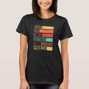 Bürgerrecht Kampf Amerikanisch Afrikanisch Nur T-Shirt