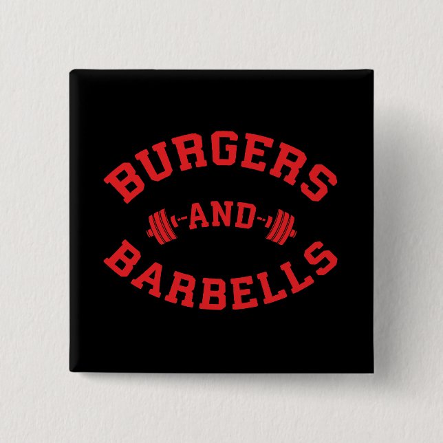 Burgers and Barbells - Die Motivation für die Aufh Button (Vorderseite)
