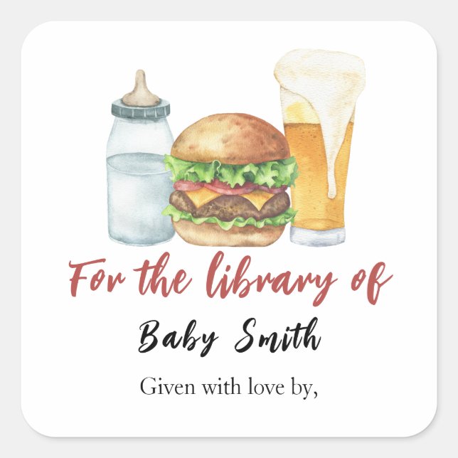 Burgers, Biere und Babys - für die Bibliothek Quadratischer Aufkleber (Vorderseite)