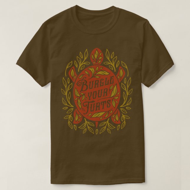 Burgle Your Turts T-Shirt (Design vorne)