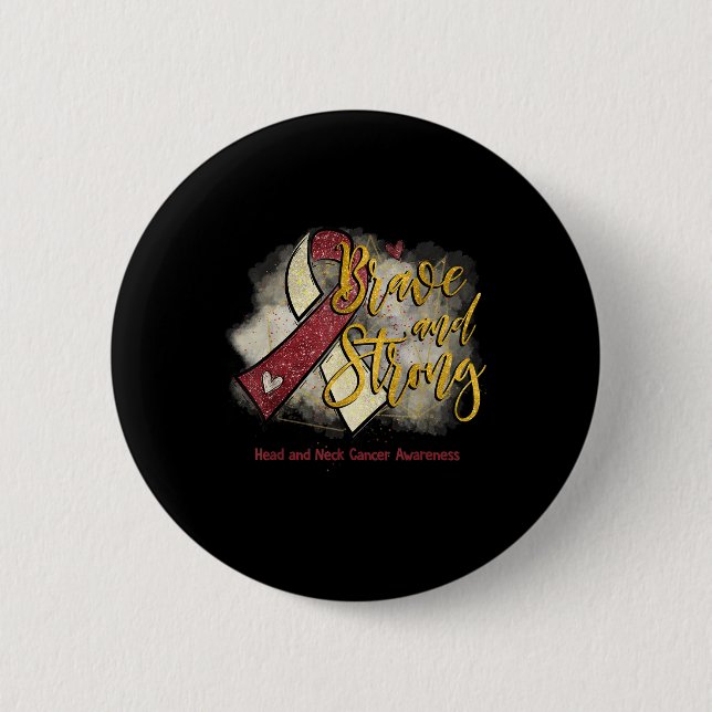 Burgund Ribbon tapfer und stark Kopf Nackenkrebs Button (Vorderseite)