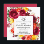 Burgundy Orange Yellow Pink Floral 40. Geburtstag Einladung<br><div class="desc">Ehre eine besondere Person mit dieser eleganten 40. Geburtstagsfeier-Party Einladung. Herbstliche Blume schaffen einen wunderschönen Aquarellkranz.</div>