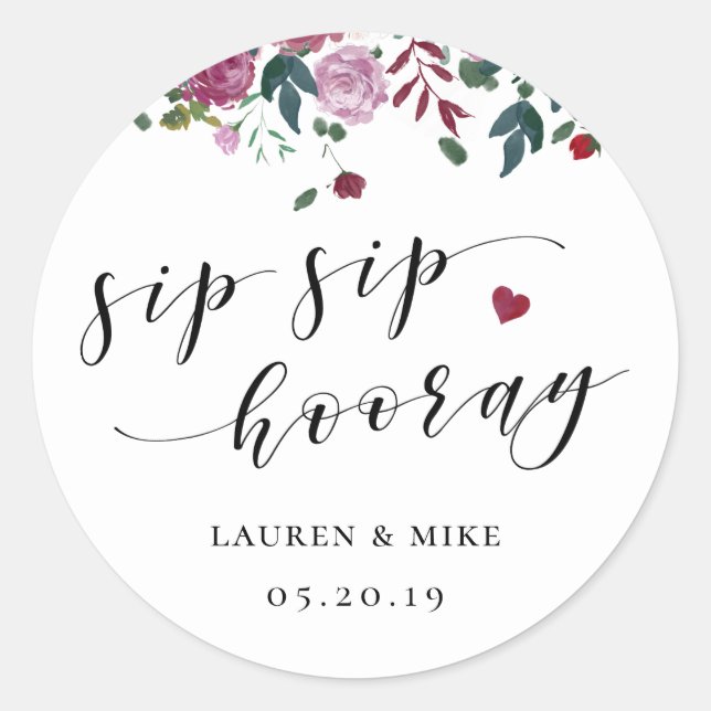Burgundy Red Blooms Sip Hooray Gastgeschenk Hochze Runder Aufkleber (Vorderseite)