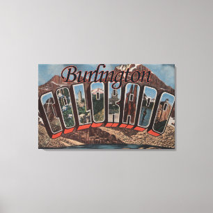 Burlington, Colorado - Große Buchstabenszenen Leinwanddruck