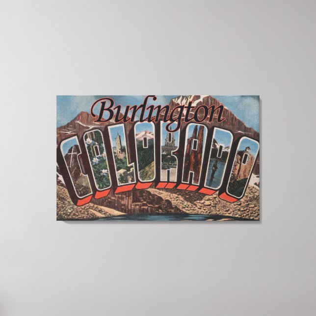 Burlington, Colorado - Große Buchstabenszenen Leinwanddruck (Vorderseite)