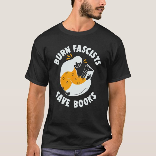Burn Faschisten Rettete Bücher lesen T-Shirt (Vorderseite)