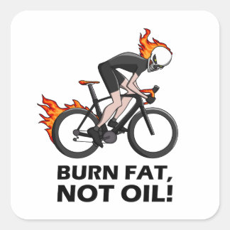 burn fat not oil quadratischer aufkleber